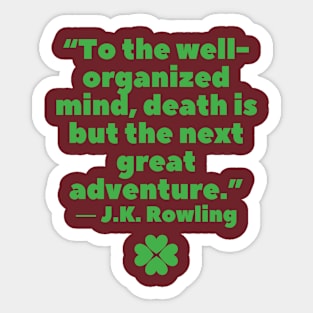 quote J. K. Rowling Sticker